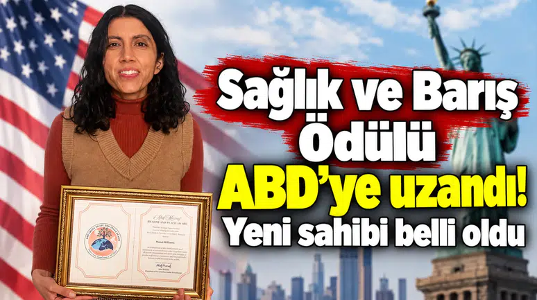 Sağlık ve Barış Ödülü ABD’ye uzandı! Yeni sahibi belli oldu