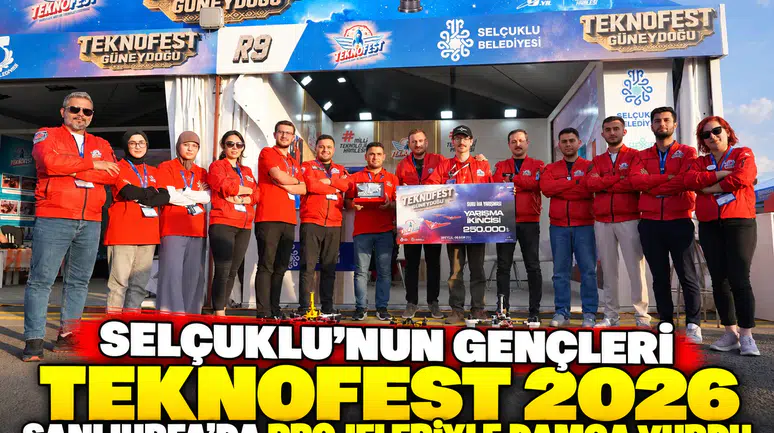 Selçuklu'nun gençleri TEKNOFEST 2026 Şanlıurfa’da projeleriyle damga vurdu