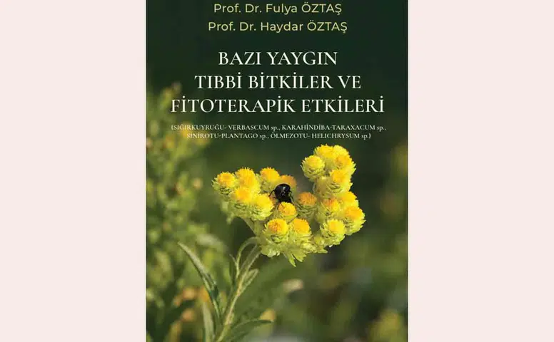 “Bazı Yaygın Tıbbi Bitkiler ve Fitoterapik Etkileri” kitabı yayımlandı