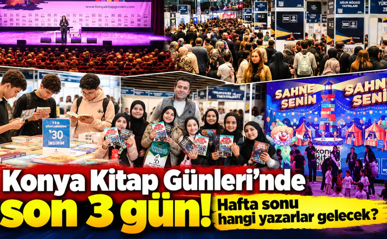 Konya Kitap Günleri’nde son 3 gün! Hafta sonu hangi yazarlar gelecek?