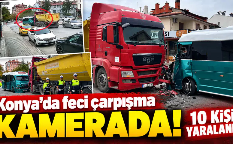 Konya’da feci çarpışma kamerada! 10 kişi yaralandı