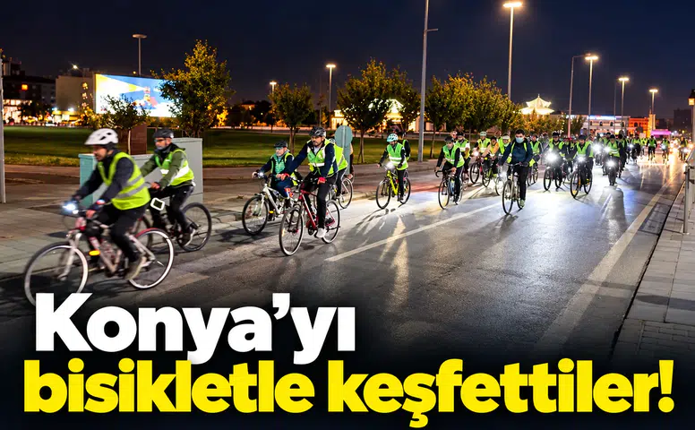Konya’yı bisikletle keşfettiler!