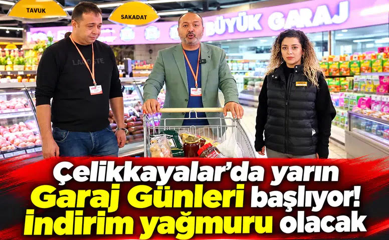 Çelikkayalar’da yarın Garaj Günleri başlıyor! İndirim yağmuru olacak