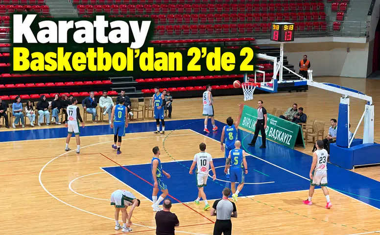 Karatay Basketbol 2'de 2 yaptı