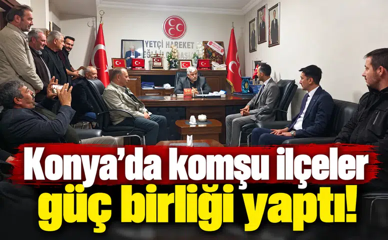Konya’da komşu ilçeler güç birliği yaptı!
