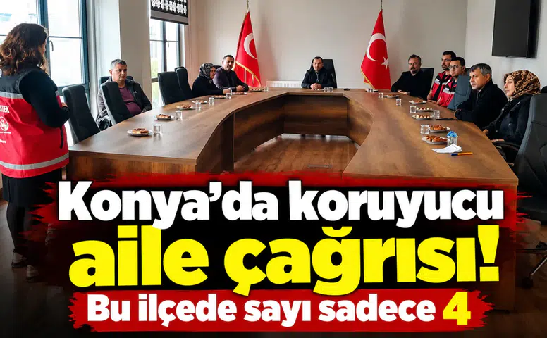 Konya’da koruyucu aile çağrısı! Bu ilçede sayı sadece 4