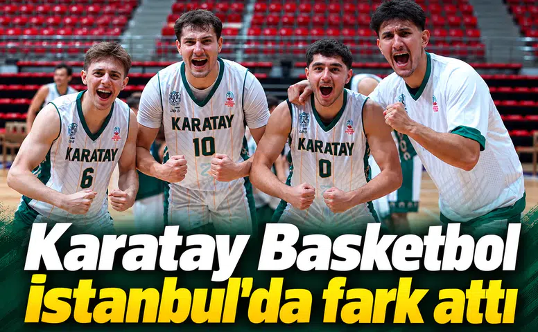 Karatay Basketbol İstanbul'da fark attı! 3'te 3 ile yola devam
