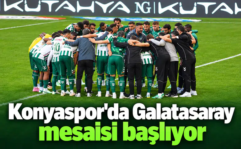 Konyaspor'da gözler Galatasaray maçında