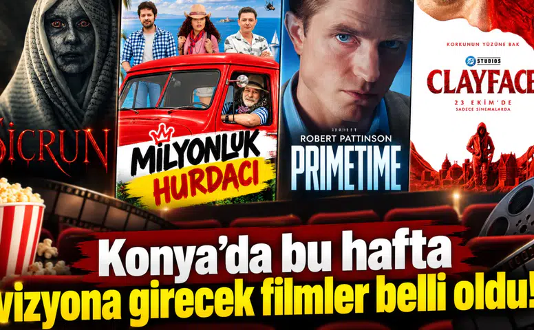 Konya’da bu hafta vizyona girecek filmler belli oldu!