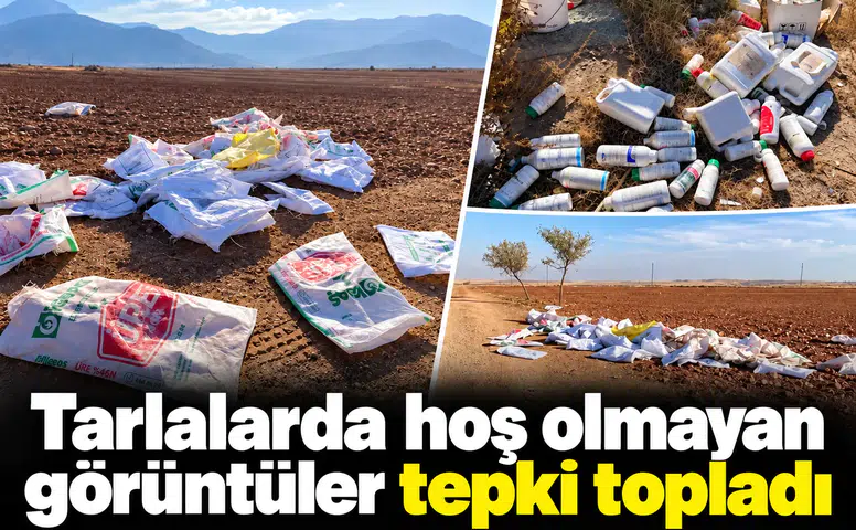 Tarlalarda hoş olmayan görüntüleri tepki topladı