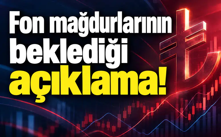 Fon mağdurlarının beklediği açıklama!