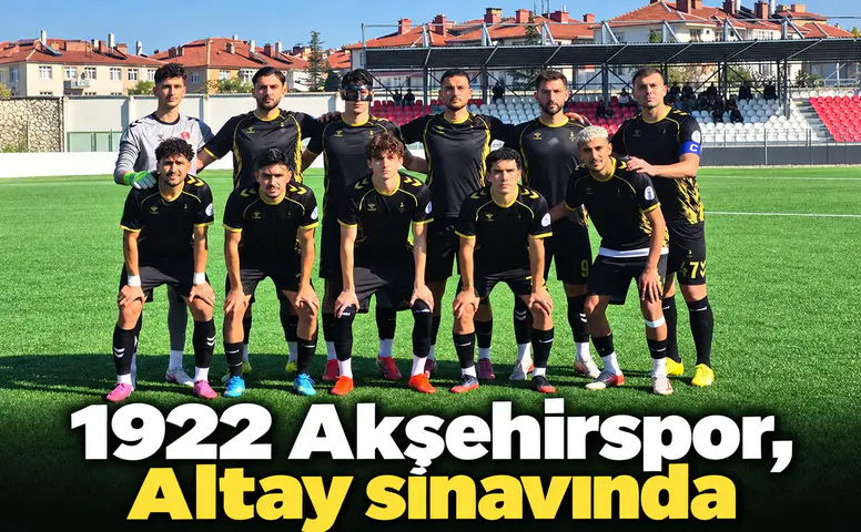 1922 Akşehirspor, Altay sınavında