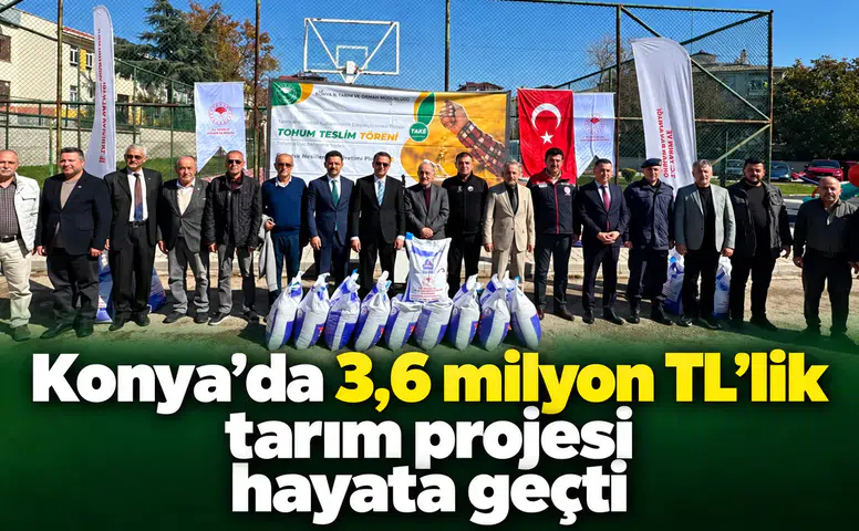 Konya’da 3,6 milyon TL’lik tarım projesi hayata geçti