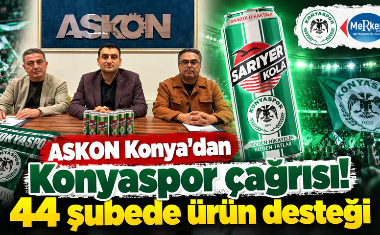ASKON Konya’dan Konyaspor çağrısı! 44 şubede ürün desteği