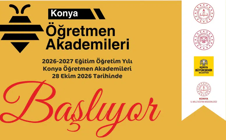 Tarih belli oldu! Konya Öğretmen Akademileri başlıyor