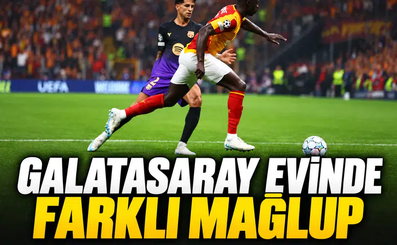 Galatasaray evinde Barcelona'ya farklı mağlup