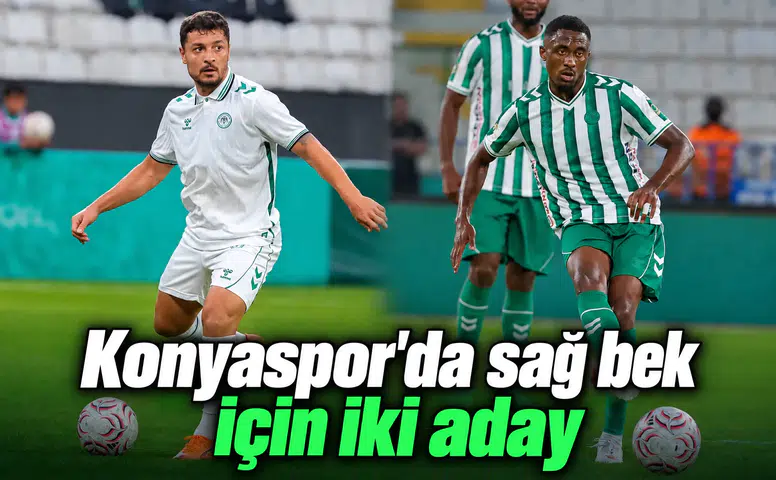 Konyaspor'da sağ bek için iki aday var