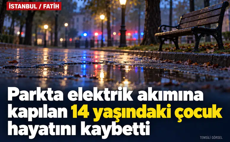 Su birikintisine basan 14 yaşındaki çocuk hayatını kaybetti