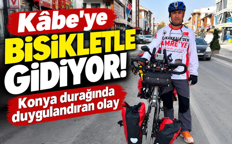 Kabe’ye bisikletle gidiyor! Konya durağında duygulandıran olay