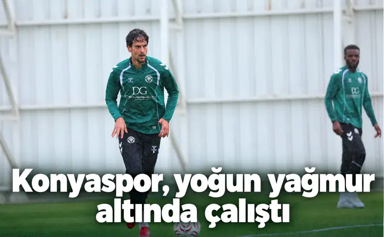 Konyaspor, yoğun yağmur altında çalıştı