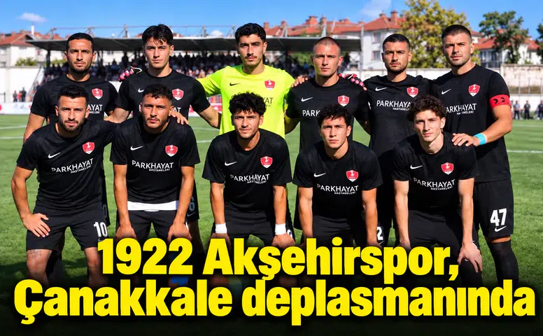 1922 Akşehirspor, Çanakkale deplasmanında