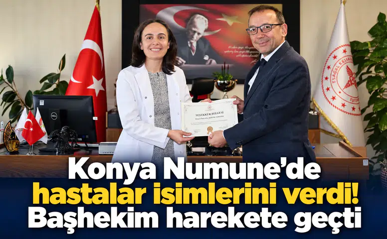 Konya Numune’de hastalar isimlerini verdi! Başhekim harekete geçti